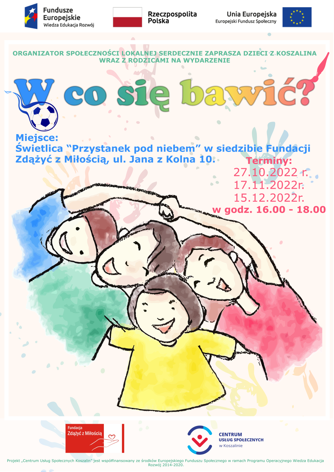 Na plakacie widnieje śmiejąca się rodzina z dziećmi oraz logo Centrum Usług Społecznych w Koszalinie – organizatora akcji